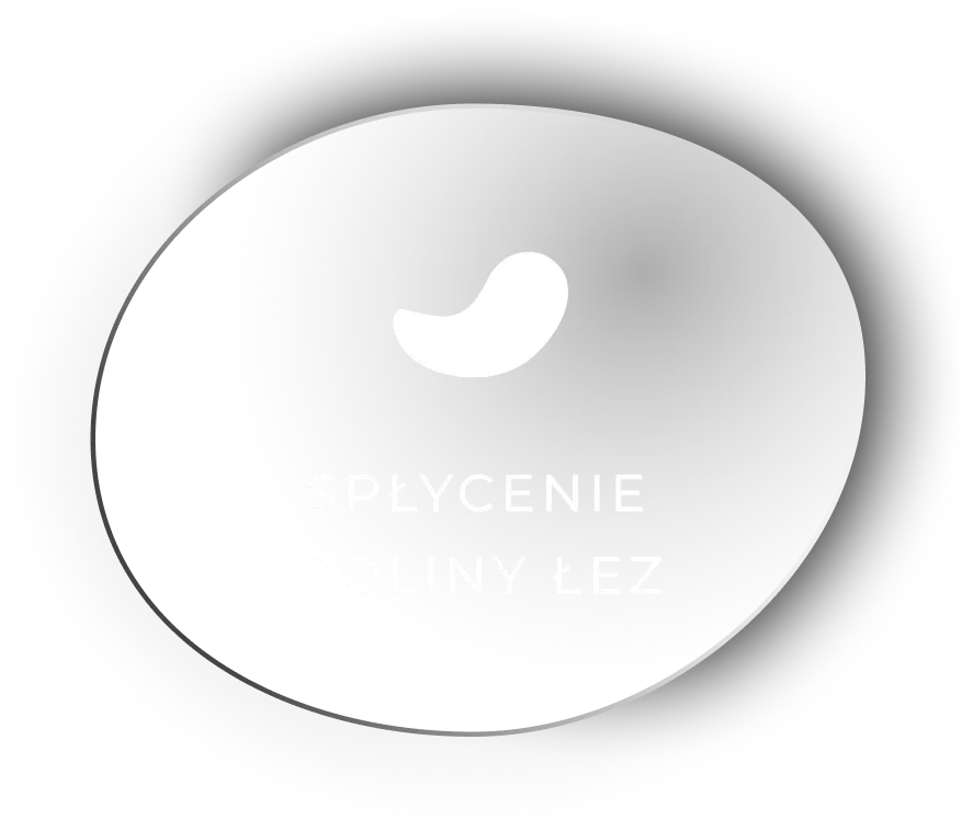 Spłycenie
                                                doliny łez